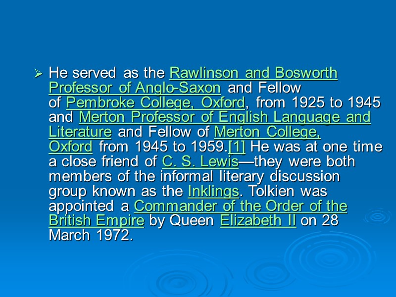 He served as the Rawlinson and Bosworth Professor of Anglo-Saxon and Fellow of Pembroke